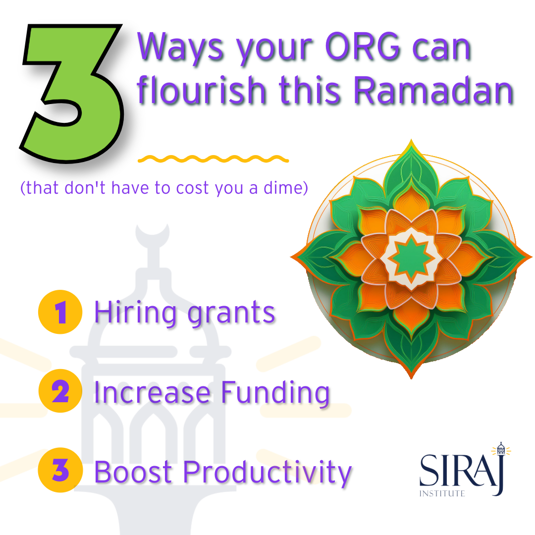 3 Ways Your Nonprofit Can Flourish This Ramadan Without Spending a Dime